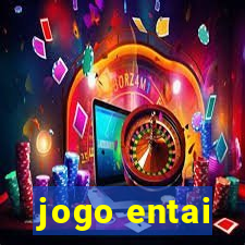 jogo entai